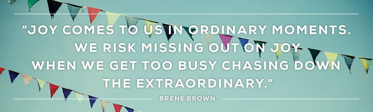 Brené Brown quote about joy